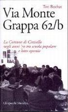 Copertina libro Via Monte Grappa 62/b Copertina libro Via Monte Grappa 62/b